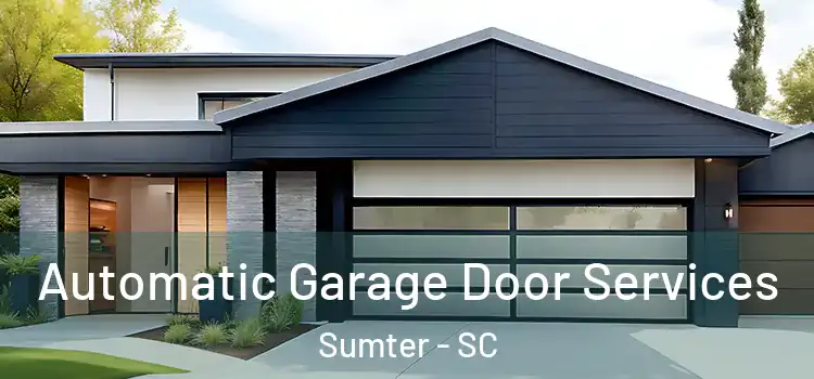 Automatic Garage Door Services Sumter - SC