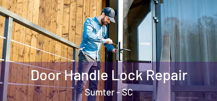 Door Handle Lock Repair Sumter - SC