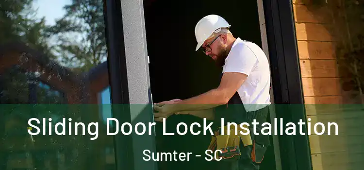 Sliding Door Lock Installation Sumter - SC