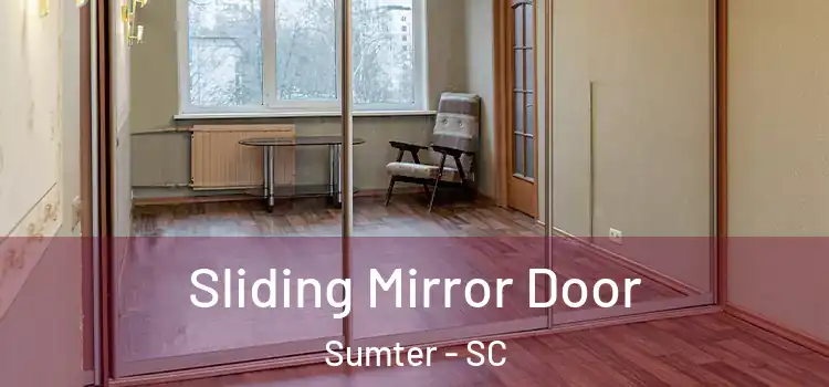  Sliding Mirror Door Sumter - SC