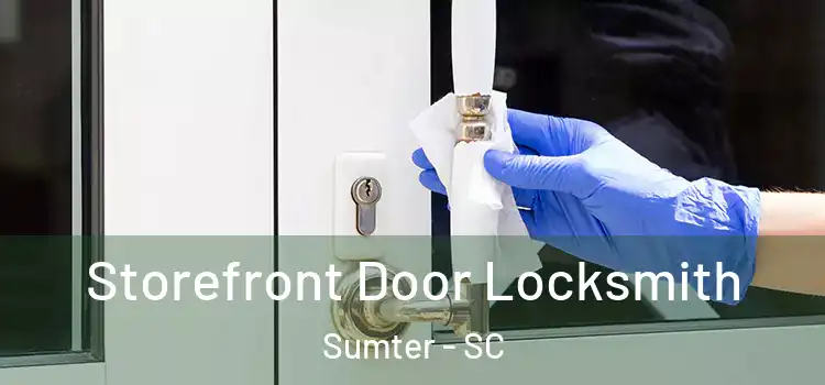 Storefront Door Locksmith Sumter - SC